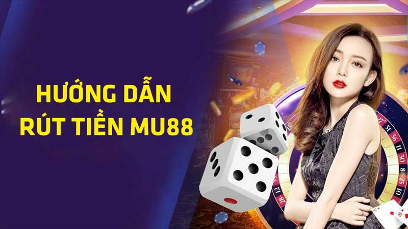 rút tiền mu88